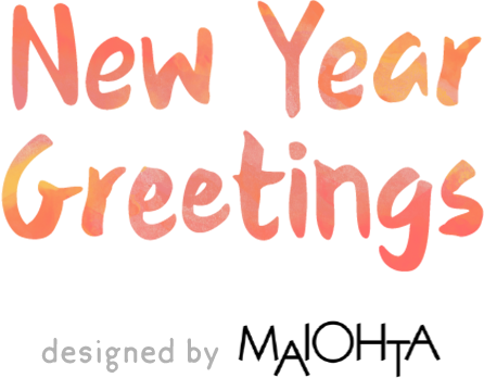 NEW YEAR GREETINGS DESIGNED BY MAIOHTA
